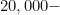 20,000 -