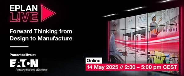 KHÁM PHÁ TƯƠNG LAI KỸ THUẬT CÙNG EPLAN L!VE 2025: EATON VÀ HÀNH TRÌNH TỰ ĐỘNG HÓA TỪ THIẾT KẾ ĐẾN SẢN XUẤT 1 Eplan L!VE 2025: Eaton and Eplan – Forward Thinking from Design to Manufacture